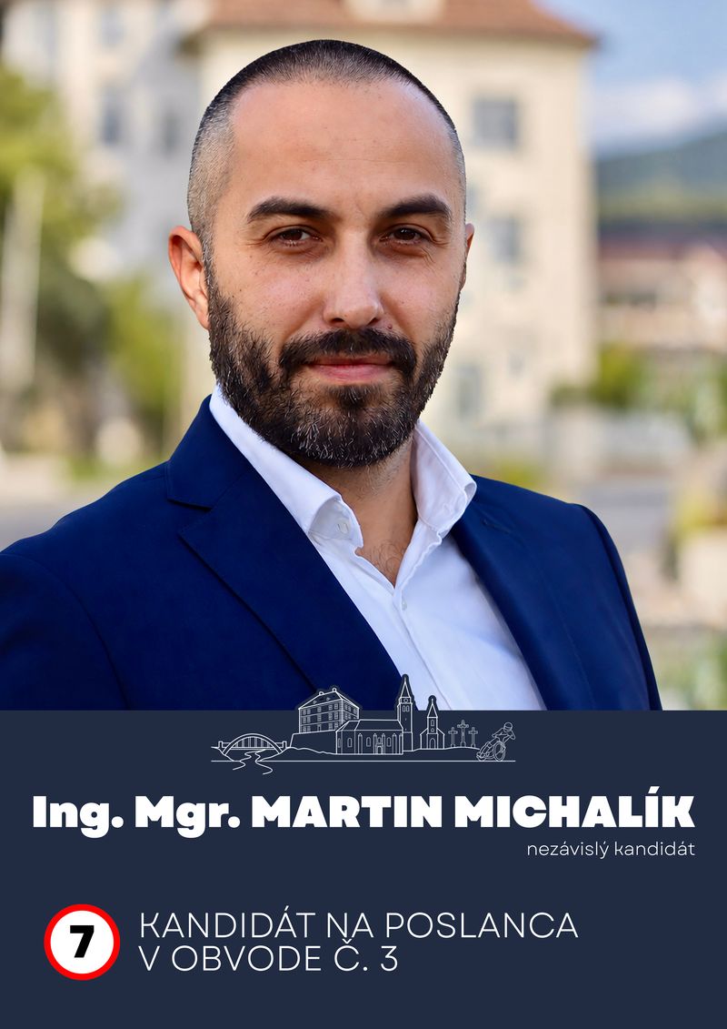 Ing. Mgr. Martin Michalík, kandidát na poslanca v obvode č. 3, číslo 7