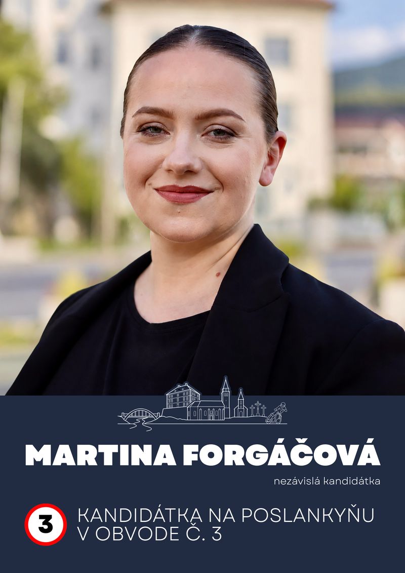 Martina Forgáčová, kandidátka na poslankyňu v obvode č. 3, číslo 3