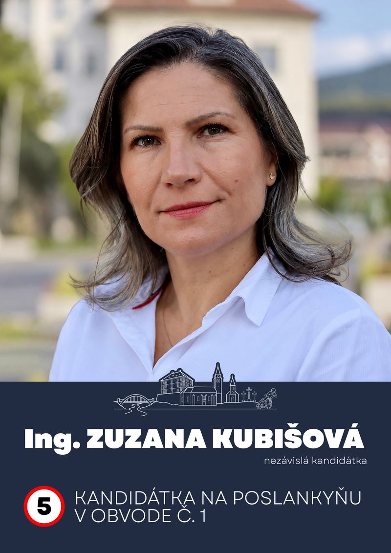 Ing. Zuzana Kubišová, kandidátka na poslankyňu v obvode č. 1, číslo 5